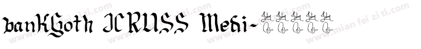 bankGoth ICRUSS Medi字体转换